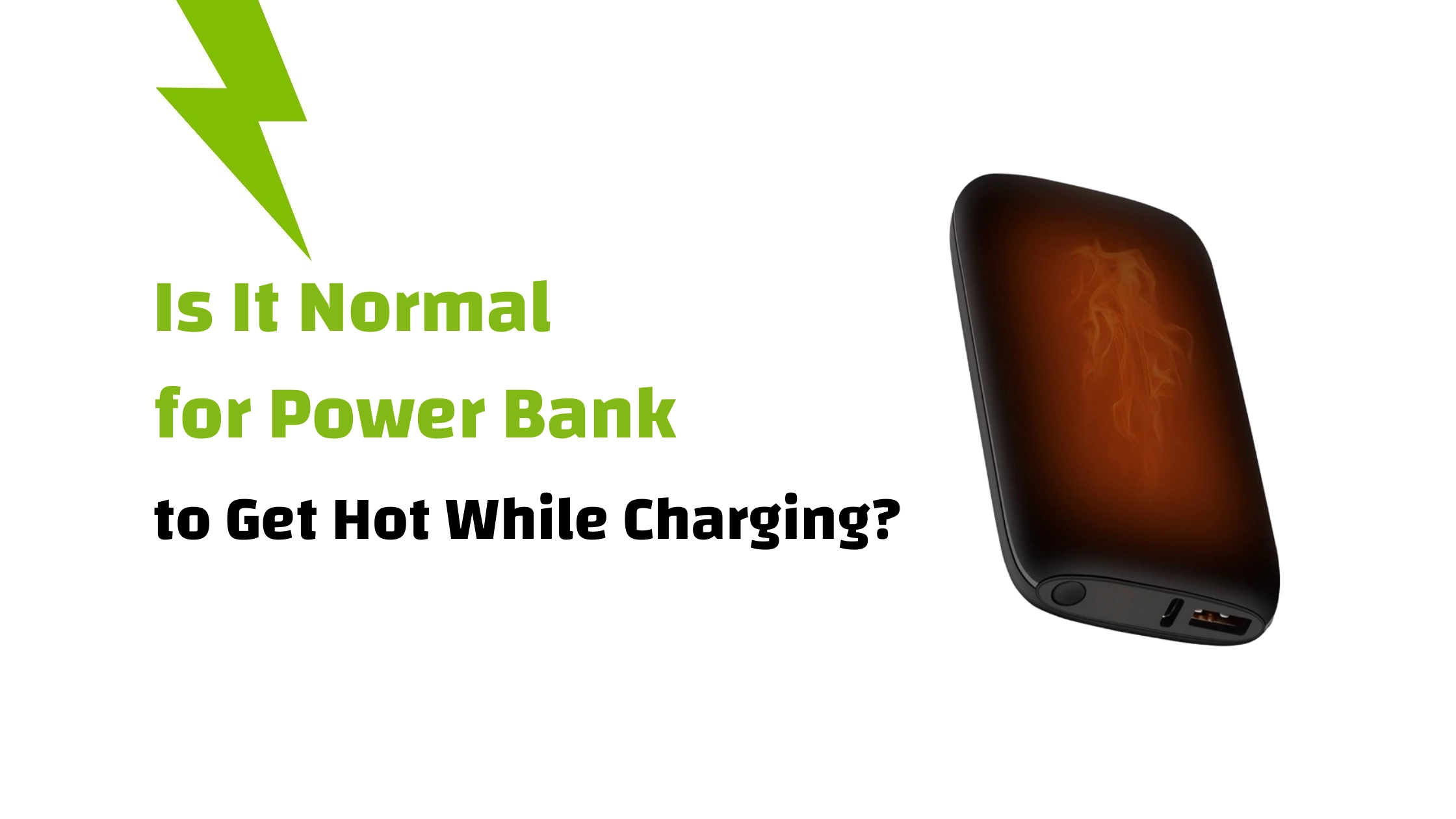 power bank efficiency heat temperature cable quality